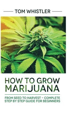 Tom Whistler - Marijuana, Inbunden. Tillgänglighet: Lägg i varukorg