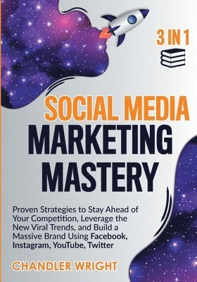 Chandler Wright - Social Media Marketing Mastery, Häftad