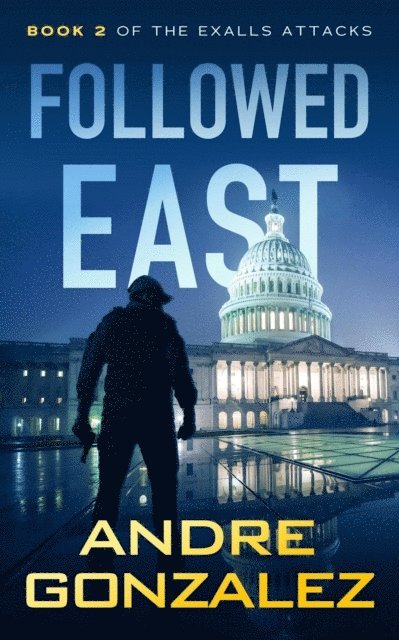 Andre Gonzalez - Followed East, E-bok