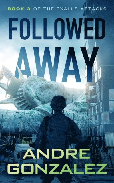Andre Gonzalez - Followed Away, E-bok