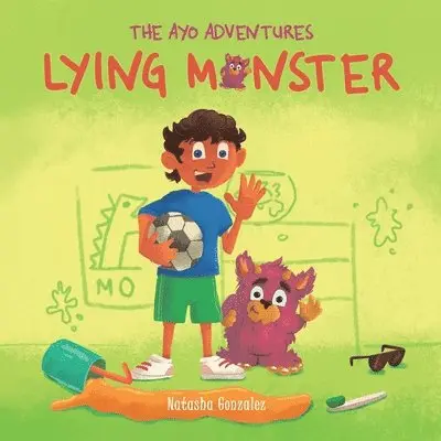 Natasha Gonzalez - Lying Monster (The Ayo Adventures), Häftad. Tillgänglighet: Lägg i varukorg
