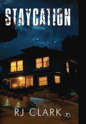 Rj Clark - Staycation, Inbunden
