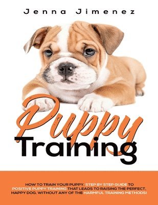 Jenna Jimenez - Puppy Training, Häftad. Tillgänglighet: Lägg i varukorg