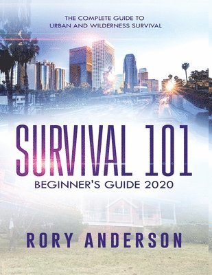 Rory Anderson - Survival 101 Beginner's Guide 2020, Häftad