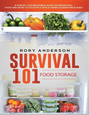 Rory Anderson - Survival 101 Food Storage, Häftad