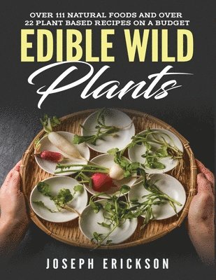 Joseph Erickson - Edible Wild Plants, Häftad