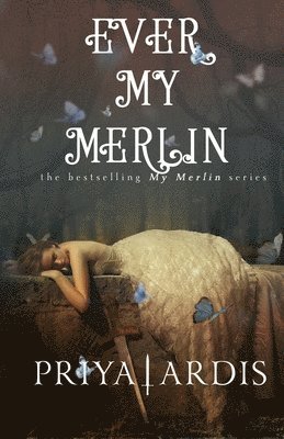 Priya Ardis - Ever My Merlin, Häftad