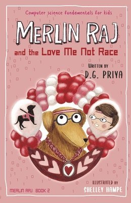 D G Priya - Merlin Raj and the Love Me Not Race, Häftad