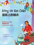 Icing on the Cake - English Food Idioms (Simplified Chinese-English)