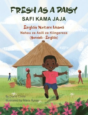 Diane Costa - Fresh as a Daisy - English Nature Idioms (Swahili-English), Häftad