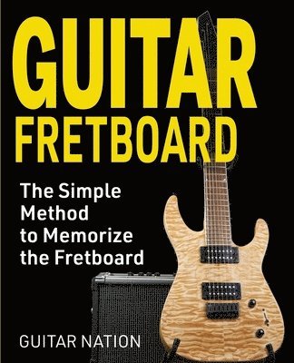 Guitar Nation - Guitar Fretboard, Häftad