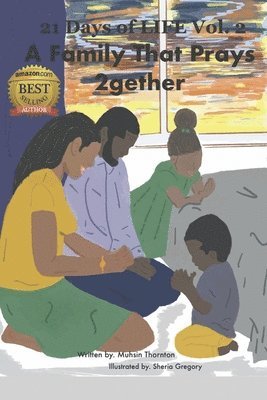 Muhsin Thornton - 21 Days of LIFE: A Family That Prays 2gether, Häftad