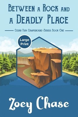 Zoey Chase - Between a Rock and a Deadly Place, Häftad