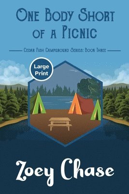 Zoey Chase - One Body Short of a Picnic, Häftad