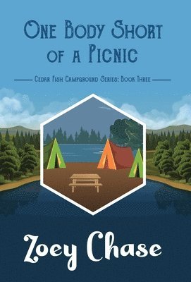 Zoey Chase - One Body Short of a Picnic, Inbunden