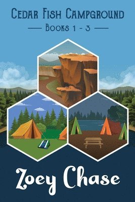 Zoey Chase - Cedar Fish Campground Books 1-3, Häftad