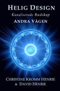 HELIG DESIGN; Kanaliserade Budskap, Andra V�gen