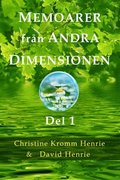 Memoarer Frn Andra Dimensionen, Del 1