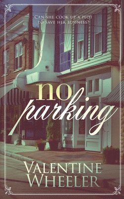 Valentine Wheeler - No Parking, Häftad