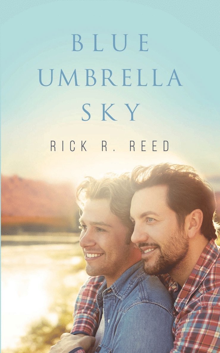 Rick R Reed - Blue Umbrella Sky, Häftad