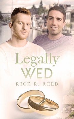 Rick R Reed - Legally Wed, Häftad