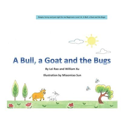 William Xu, Lei Rao - Bull, a Goat and the Bugs, Häftad
