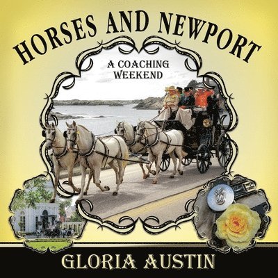 Gloria Austin - Horses and Newport, Häftad. Tillgänglighet: Lägg i varukorg