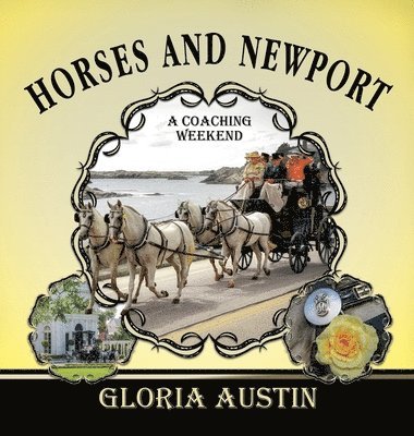 Gloria Austin - Horses and Newport, Inbunden. Tillgänglighet: Lägg i varukorg