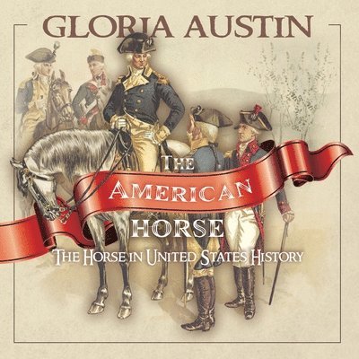 Gloria Austin - American Horse, Häftad. Tillgänglighet: Lägg i varukorg