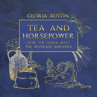 Gloria Austin - Tea and Horsepower, Häftad. Tillgänglighet: Lägg i varukorg