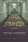Stranger, Stranger: Short Stories