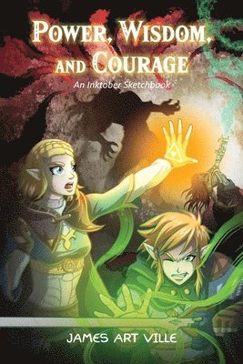 Power, Wisdom, and Courage