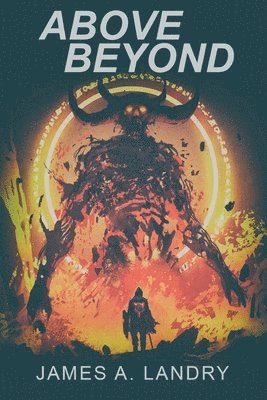 James A Landry - Above Beyond, Häftad