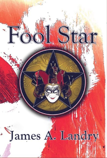 TBD, James A. Landry - Fool Star, E-bok