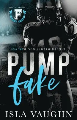 Isla Vaughn - Pump Fake, Häftad. Tillgänglighet: Lägg i varukorg