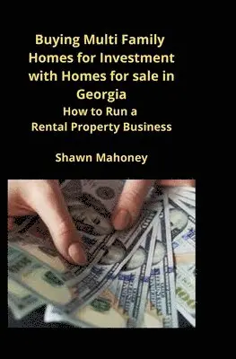 Shawn Mahoney - Buying Multi Family Homes for Investment with Homes for sale in Georgia, Häftad. Tillgänglighet: Lägg i varukorg