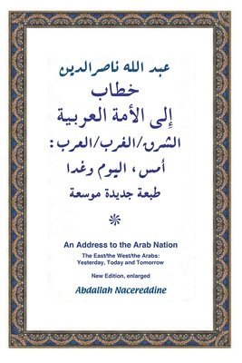 Abdallah Nacereddine - The East/ the West / the Arabs, Häftad