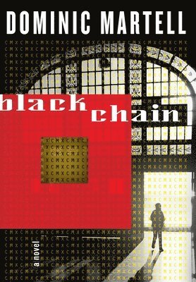 Dominic Martell - Blackchain, Inbunden