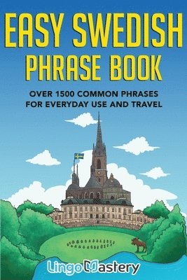 Lingo Mastery - Easy Swedish Phrase Book, Häftad