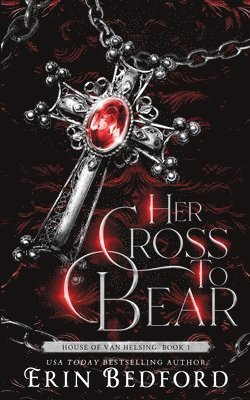 Erin Bedford - Her Cross To Bear, Häftad