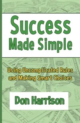 Don Harrison - Success Made Simple, Häftad. Tillgänglighet: Lägg i varukorg