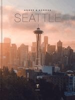 Michelle Fitzgerald - Above & Across Seattle, Inbunden