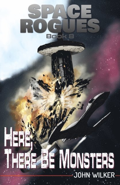John Wilker - Here, There Be Monsters, E-bok