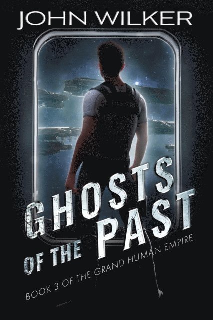 John Wilker - Ghosts of the Past, E-bok