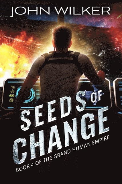 John Wilker - Seeds of Change, E-bok