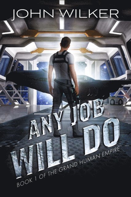 John Wilker - Any Job Will Do, E-bok