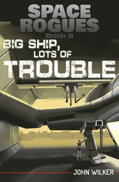 John Wilker - Big Ship, Lots of Trouble, E-bok