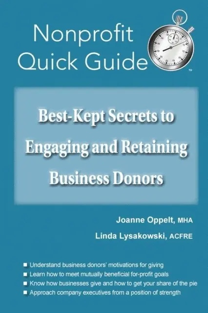 Linda Lysakowski, Joanne Oppelt - Best-Kept Secrets to Engaging and Retaining Business Donors, E-bok. Tillgänglighet: Lägg i varukorg