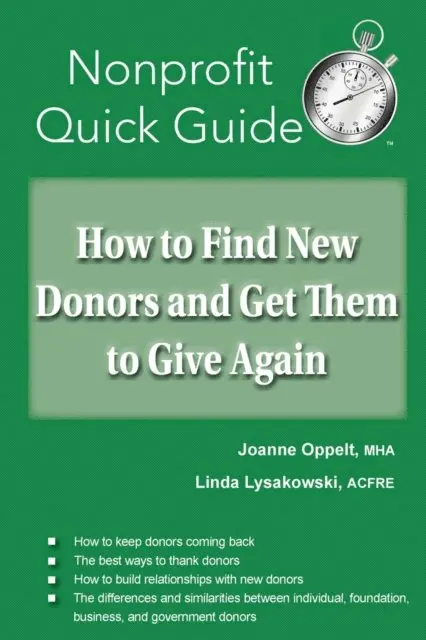 Linda Lysakowski, Joanne Oppelt - How to Find New Donors and Get Them to Give Again, E-bok. Tillgänglighet: Lägg i varukorg