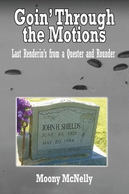 Moony McNelly - Goin' Through the Motions, Häftad